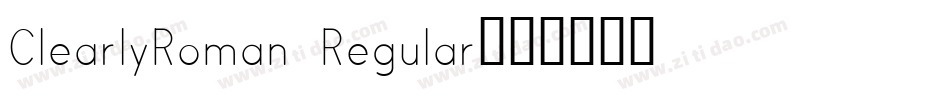 ClearlyRoman Regular字体转换